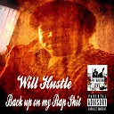 Will Hustle - I Luv The Way You Get