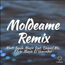 Matt Ayala Music feat Daniel MC Esvin Music El… - Moldeame Remix