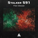 Stalker 591 - Free Ukraine