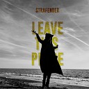 Strafender - Leave This Place