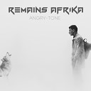 Remains Afrika - After Midnight