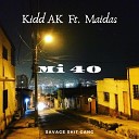 Kidd AK feat El Estay - Mi 40