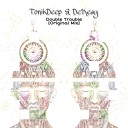 Tonik Deep - Double Trouble