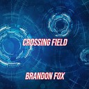 Brandon Fox - Crossing Field Hard Rock English Cover