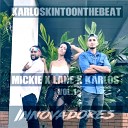 Mickie Nigga Lane D Luna feat Karlos Kinto - Ganas De Ti