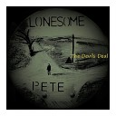Lonesome Pete - Aint Got No Money