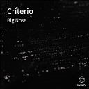 Big Nose - Criterio
