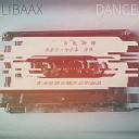 Libaax - Dance Extended Mix