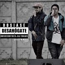 El Dosiase feat Doscerotres - Desahogate