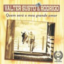 Valter Susto Rodrigo - Eu Te Amo