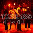 Erre Contenido Pesado feat Kifat Los… - Traemos El Son