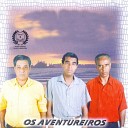 Os Aventureiros - Jesus Breve Ele Vem