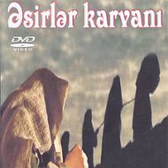 Əsirlerin Karvanı