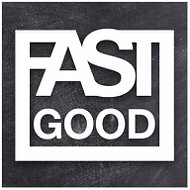 Fast Good