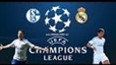 Schalke 04 Vs Real Madrid CF  26.02.2014 | Promo | Uefa Cham...