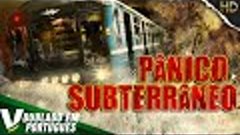 PÂNICO SUBTERRÂNEO | FILME DE AÇÃO COMPLETO DUBLADO EM PORTU...