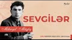 Mikayıl Müşfiq - Sevgilər / Səs: Nərmin Xəlilova #seirler