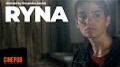 RYNA - film lungmetraj online pe CINEPUB