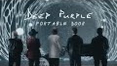 Deep Purple - Portable Door (Official Music Video)