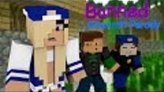 ♫ &quot;Banned&quot; ♫ - Minecraft Animated Music Parody of Miley Cyru...