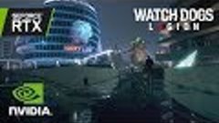 Watch Dogs: Legion | Official RTX Ray Tracing Trailer