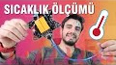 SICAKLIK SENSÖRÜ YAP ! KARBOARD İLE KOLAYCA SICAKLIK ÖLÇ, KO...