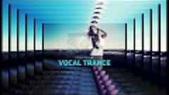DJ Atmosfera &amp; DJ Aleksandr-Trance Music(Uplifting Vocal Mix...