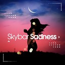 Sadness (Skybar Deep Remix)