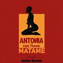 Matame (Asher Remix) 2018