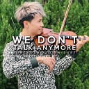 We Don't Talk Anymore (Jungkook Violin Duet)