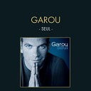 Je n'attendais que vous - Garou