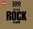 100 Hits The Best Rock Album