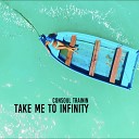 Take Me To Infinity (Amice feat. O'Neill Remix)