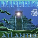 90-х . Imperio - Atlantis