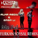 Alma Abdiu & Baba Li, Furkan Soysal, Furkan Soysal feat. Can Demir