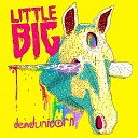 Little Big, Little Big, Руки Вверх, Little Big, Tommy Cash