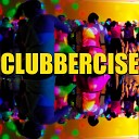 Clubbercise