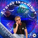 Девочка из сказки (DJ Ikonnikov E.x.c Version)