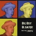 Big Boy Bloater And The Limits