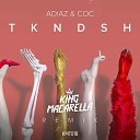 Tkndsh (King Macarella Remix)