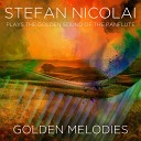 Stefan Nicolai Plays the Golden Sound of the Panflute (Golden Melodies)