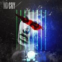 No cry (feat. Люся Чеботина)