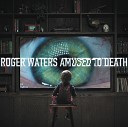 Roger Waters. Amused to death. 1992.