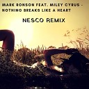 Nothing Breaks Like A Heart (Nesco Remix)