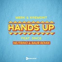Hands Up (Nejtrino & Baur Remix)
