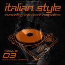Italian Style Everlasting Italo Dance Compilation, Vol. 3