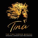 Tina: The Tina Turner Musical Original London Company