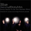 Blue, Elton John - Sorry Seems To Be The Hardest Word