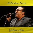 Robertino loreti golden hits (All tracks remastered)