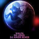 So Long (DJ Amor Remix)